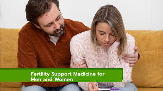 Fertility Support Medicine for Men and Women